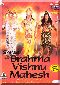 Shree Brahma Vishnu Mahesh - Disk 01
